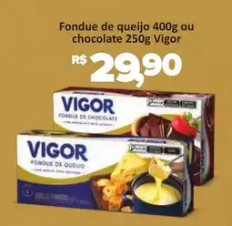 Supermercados Savegnago Fondue de queijo ou chocolate oferta