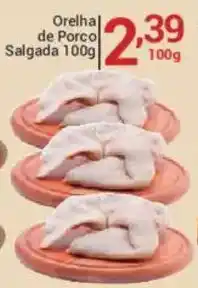 X Supermercados Orelha de Porco Salgada oferta