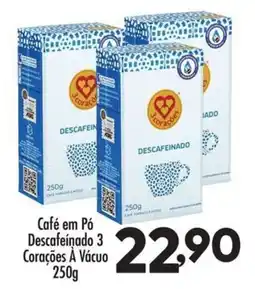 Confiança Supermercados Café em Pó Descafeinado 3 Corações À Vácuo oferta