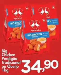 Confiança Supermercados Big Chicken Perdigão Tradicional ou Queijo oferta