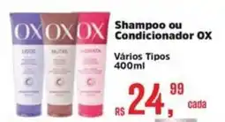 Supermercados Mateus Shampoo ou Condicionador OX oferta