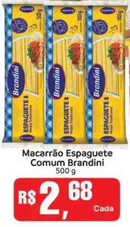 Supermercados Mateus Macarrão Espaguete Comum Brandini oferta