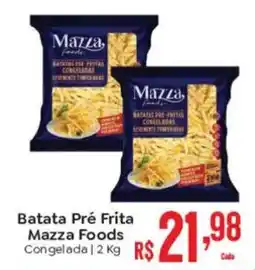 Supermercados Mateus Batata pré frita mazza foods oferta