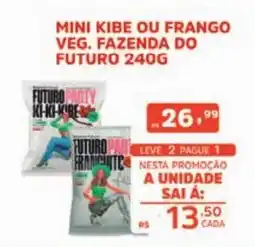 Supermercados Pague Menos Mini kibe ou frango veg. fazenda do futuro oferta