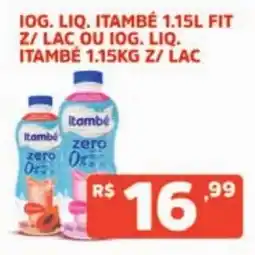 Supermercados Pague Menos Iog. liq. itambé 1.15l fit z/ lac ou iog. liq. itambé 1.15kg z/ lac oferta