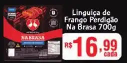 Supermercados Pague Menos Linguiça de Frango Perdigão Na Brasa oferta