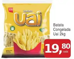 Mineirão Atacarejo Batata Congelada Uai oferta