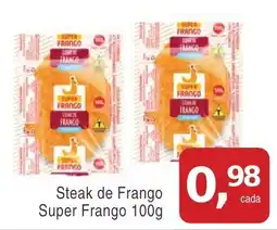 Mineirão Atacarejo Steak de Frango Super Frango oferta