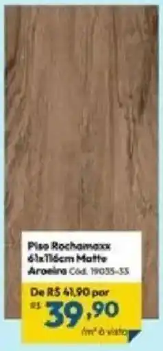 Lojas Becker Piso rochammaxx 6x110cm matte aroeira oferta