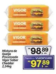 Fort Atacadista Vigor - mistura de queijo processado sabor cheddar oferta