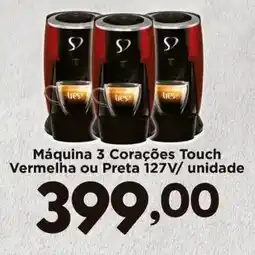 Confiança Supermercados Máquina 3 Corações Touch oferta