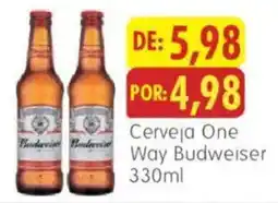 Epa Cerveja One Way Budweiser oferta