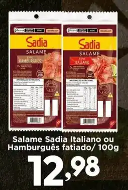 Confiança Supermercados Salame Sadia Italiano ou Hamburguês fatiado oferta