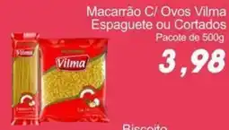 Villefort Atacadista Macarrão C/ Ovos Vilma Espaguete ou Cortados oferta