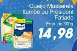 Villefort Atacadista Queijo Mussarela Itambé ou President Fatiado oferta