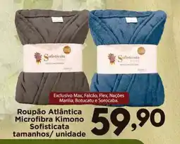 Confiança Supermercados Roupão Atlântica Microfibra Kimono oferta