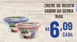 Bahamas Supermercados Creme de ricota sabor da serra oferta