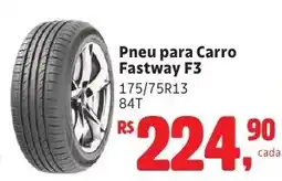 Camiño supermercados Pneu para carro fastway f3 oferta