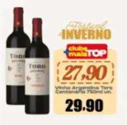 Rede Top Vinho Argentino Toro Centenario oferta