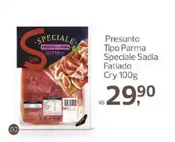 Supermercados Jau Serve Presunto tipo parma speciale sadia oferta
