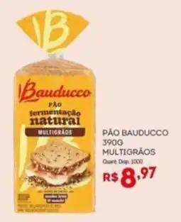 Bistek Supermercados Pão bauducco multigrãos oferta