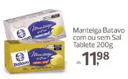 Supermercados Jau Serve Manteiga Batavocom ou sem Sal oferta