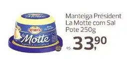 Supermercados Jau Serve Manteiga Président La Motte com Sal oferta