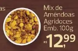 Supermercados Jau Serve Mix de Amêndoas Agridoces oferta