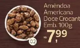 Supermercados Jau Serve Amêndoa Americana Doce Crocante oferta
