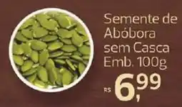 Supermercados Jau Serve Semente de Abóbora sem Casca oferta