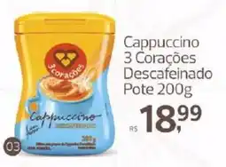 Supermercados Jau Serve Cappuccino 3 Corações Descafeinado oferta