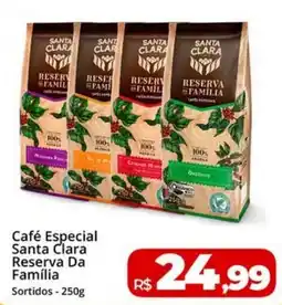 Rebouças Supermercados Café Especial Santa Clara Reserva Da Família oferta