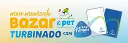 Bergamais Supermercados meu momento Bazar & pet oferta