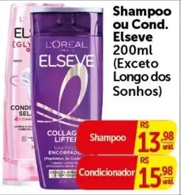Pires Shampoo ou Cond. Elseve 200ml (Exceto dos Sonhos) oferta