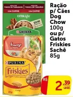 Pires Ração p/ Cães Dog Chow ou p/ Gatos Friskies Sachê oferta