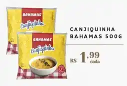 Empório Bahamas Canjiquinha bahamas oferta