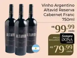 Dona de Casa Vinho Argentino Altavid Reserva Cabernet Franc oferta