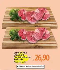 Atacadão Carne Bovina Chambaril Dianteiro Reserva Resfriada oferta