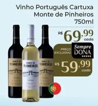 Dona de Casa Vinho Português Cartuxa Monte de Pinheiros oferta