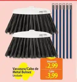 Atacadão Vassoura/Cabo de Metal Bulnez oferta
