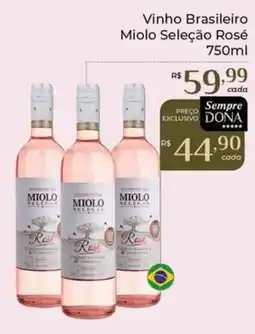 Dona de Casa Vinho brasileiro miolo seleção rosé oferta