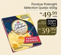 Dona de Casa Fondue Polenghi Selection Queijo oferta