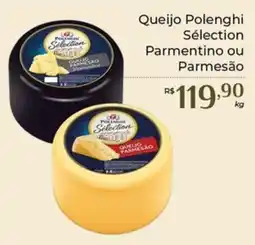 Dona de Casa Queijo Polenghi Sélection Parmentino ou Parmesão oferta