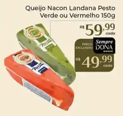 Dona de Casa Queijo Nacon Landana Pesto Verde ou Vermelho oferta