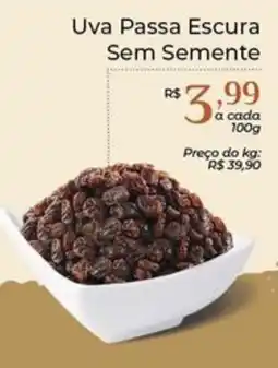 Dona de Casa Uva Passa Escura Sem Semente oferta