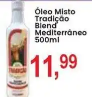 Federzoni Supermercados Óleo Misto Tradição Blend Mediterrâneo oferta