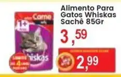 Federzoni Supermercados Alimento Para Gatos Whiskas Sachê oferta