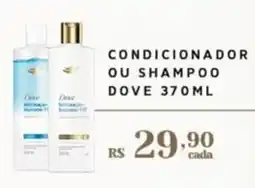 Empório Bahamas condicionador ou shampoo dove 370ml oferta