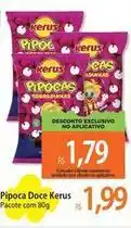 Atacadão Kerus - pipoca doce pacote com oferta