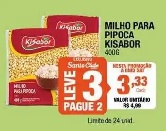 Santo Supermercados Milho para pipoca kisabor oferta